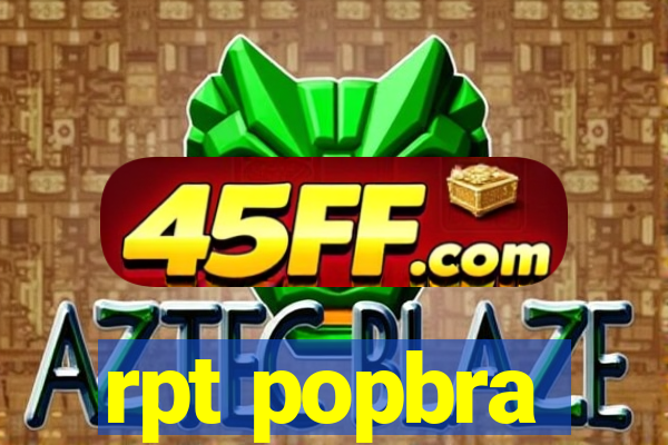 rpt popbra